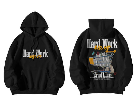 Hard Work Pays Off Hoodie