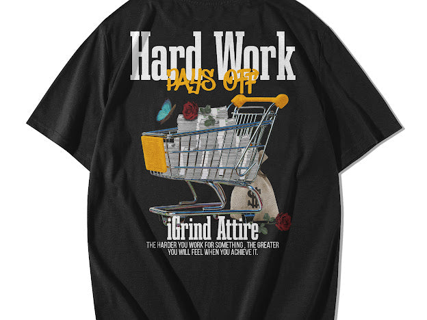 Hard Work Pays Off Tee